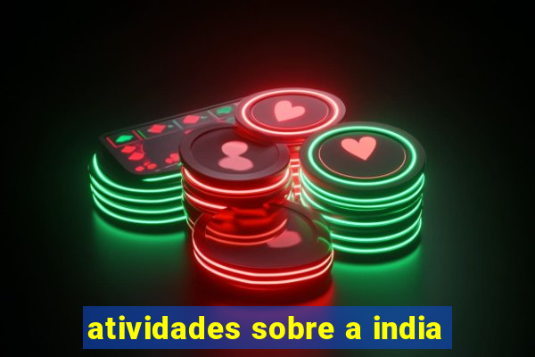 atividades sobre a india